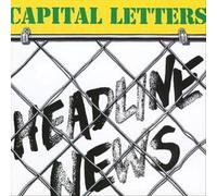 Headline News by Capital Letters [VINYL] NEUF
