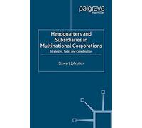 Headquarters And Subsidiaries In Multinational Corporations