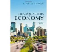 Headquarters Economy: Managers, Mobility, and Migration - [Version Originale] Inconnu (Auteur)
