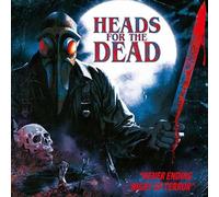 Heads For The Dead - Heads for The Dead-Never Ending Night of Terror