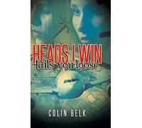 Heads I Win Tails You Loose