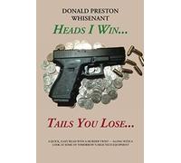 Heads I Win...Tails You Lose...