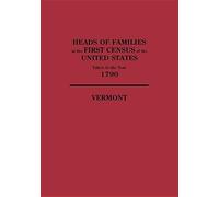 Heads Of Families At The First Census Of The United States Taken In The Year 1790