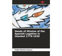 Heads of Mission of the Spanish Legation in Istanbul 1779-1930