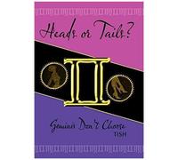 Heads Or Tails? Geminis Don't Choose