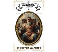 Headship: The Biblical Responsibility of a Husband and Patriarch