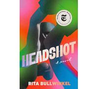 Headshot: A Novel