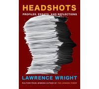 Headshots Profiles, Essays, and Reflections - Lawrence Wright - Knopf - ebook (ePub) - Livre