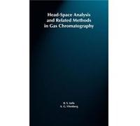 HeadSpace Analysis and Related Methods in Gas Chromatography by Boris Veniaminovich Ioffe Hardcover Book A. G. Vitenberg, Boris Veniaminovich Ioffe (Auteur)