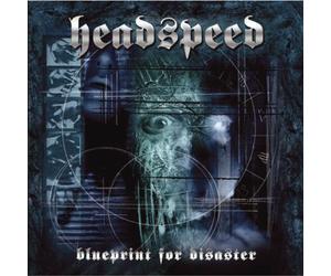Headspeed - Blueprint for Disaster [Import]