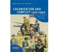 Headstart In History: Colonisation & Conflict 1750-1990 - [Livre en VO] Rosemary Rees, Mr Martin Collier, Mr Bill Marriott (Auteur)