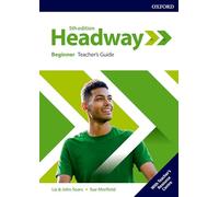 Headway 5th Ed: Beginner. Teacher's Guide with Teacher's Resource Center 5/E (Pack)