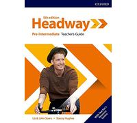 Headway: Pre-Intermediate: Teacher's Guide with Teacher's Resource Center