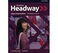 Headway : Upper-Intermediate. Cahier d'exercices avec clé