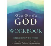 Heal Her Oh God, Workbook: Bible Sisters in the Storm