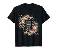 Heal Out Loud We Almost Lost You in The Silence |- T-Shirt