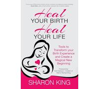 Heal Your Birth, Heal Your Life