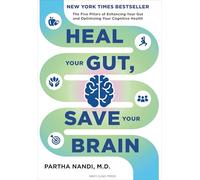 Heal Your Gut, Save Your Brain