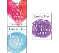 Heal Your Life Louise Hay 3 Books Collection Set (The Power Is Within You, Heal Your Body, You Can Heal Your Life)