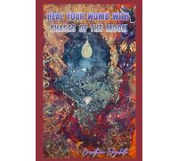 Heal Your Womb With Phases of the Moon