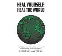 Heal Yourself, Heal the World