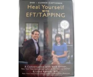 Heal Yourself with EFT/Tapping with Nick Ortner & Lissa Rankin, M.D.