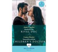 Healed By Her Rival Doc Snowed In With The Childrens Doctor 2 Books in 1 - Annie Claydon - HarperCollins Publishers Ltd - Livre en Anglais - Paperback Annie ClaydonAnnie Claydon (Auteur)