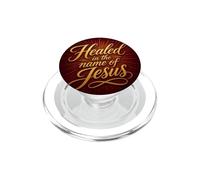 Healed in The Name of Jesus - Christian Faith Proclamation PopSockets PopGrip pour MagSafe