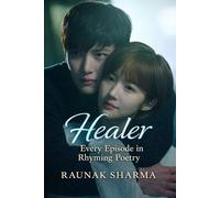 HEALER: Every Episode in Rhyming Poetry