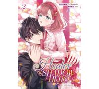 Healer for the Shadow Hero (Manga) Vol. 2