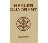 Healer Quadrant Fantasy Themed Lined Notebook 100 pages: Note taking and writing book