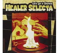 Healer Selecta - Lets Get It Started