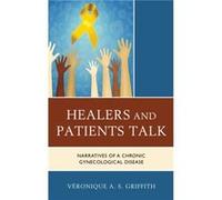 Healers and Patients Talk by Veronique A. S. Griffith Veronique A. S. Griffith (Auteur)
