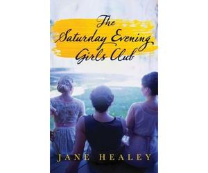 Healey, J: The Saturday Evening Girls Club