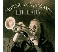 Healey Jeff - Adventures in Jazzland