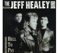 Healey, Jeff Band - Hell to Pay
