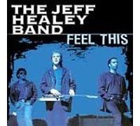 Healey, Jeff - Feel This