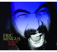 Mingus Eric – Healin' Howl – Edel