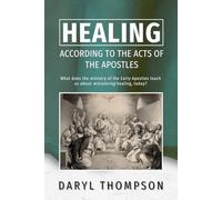 Healing According to the Acts of the Apostles