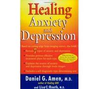 Healing Anxiety and Depression Daniel G. Amen, Lisa C. Routh (Auteur)