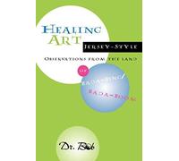 Healing Art Jersey-Style, Observations From The Land Of Bada-Bing Bada Boom