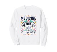 Healing Arts is A Privilege Inspiring Citation Sweatshirt