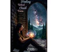 Healing Behind Closed Doors