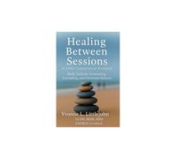 Healing Between Sessions:: An EMDR Supplemental Workbook