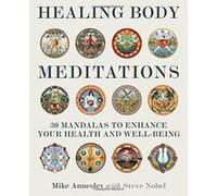 Healing Body Meditations: 30 mandalas to enhance your health and well-being - [Version Originale] Inconnu (Auteur)