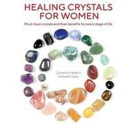 Healing Crystals for Women: Must-have crystals and their benefits for every stage of life