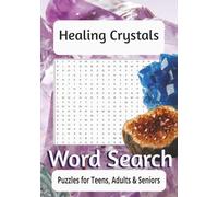 Healing Crystals Word Search Puzzle Book: Healing Crystals Word Search Puzzles: Explore crystal gems, Relax, 7x10 puzzle book, Journey Through the ... 110 Pages| to Discover the Magic of Crystals