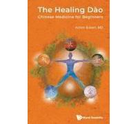 Healing Dao, The: Chinese Medicine For Beginners