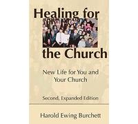 Healing for the Church: New Life for You and Your Church