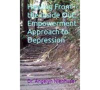 Healing From the Inside Out: Empowerment Approach to Depression